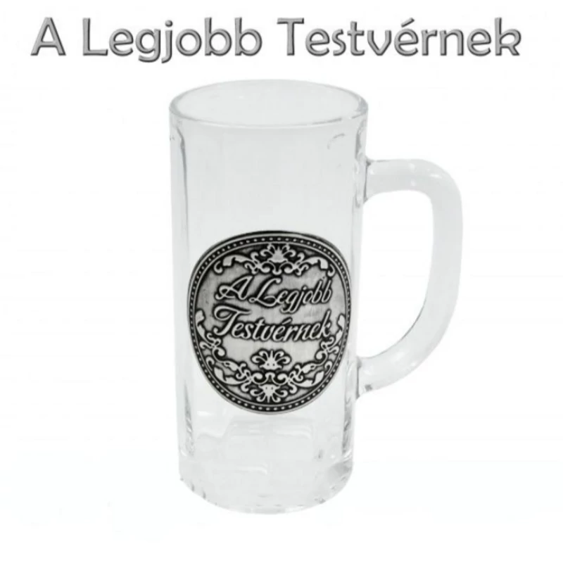 Söröskorsó 0,3l A Legjobb Testvérnek fémcímkés