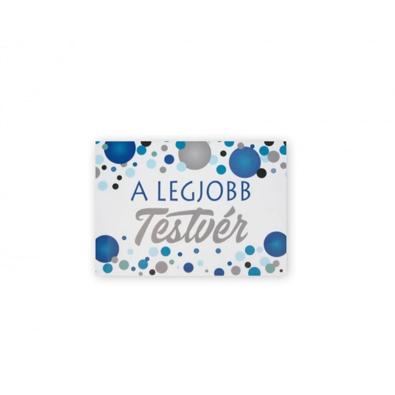 Hűtőmágnes Legjobb Testvér kék 10x7cm