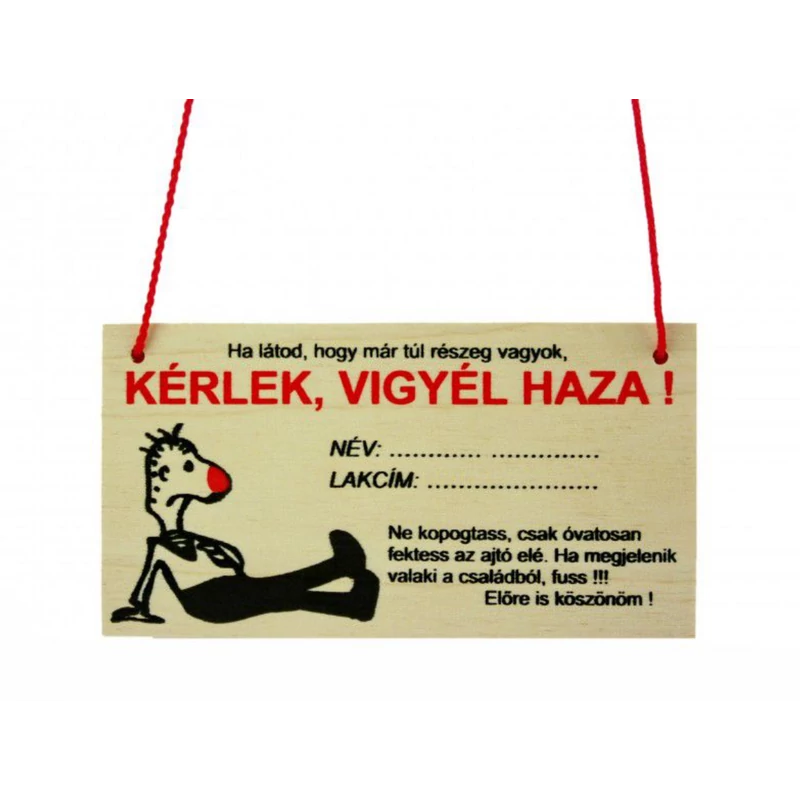 Kérlek Vigyél Haza Tábla