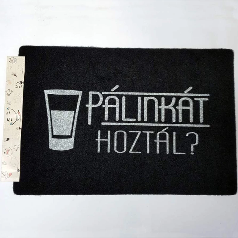 Pálinkát Hoztál Lábtörlő
